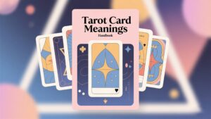 Tarot Newbie Essential: Easy-to-Understand Guide to All 78 Cards (PDF Download)